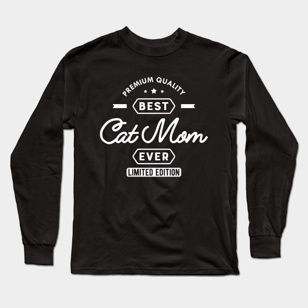 Cat Mom - Best Cat Mom Ever Long Sleeve T-Shirt by KC Happy Shop